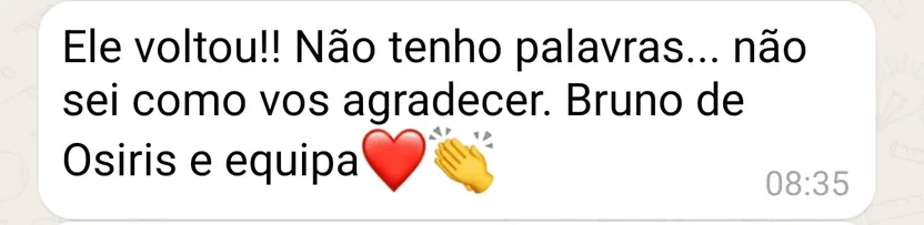 Cliente agradece a Bruno de Osiris e à equipa pelo regresso da pessoa amada.