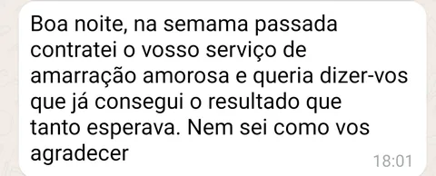 Cliente agradece o resultado obtido na semana seguinte à contratação da amarração amorosa.
